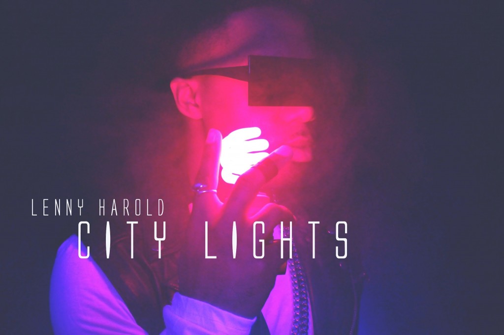 Lenny Harold présente son nouveau clip « City Lights »