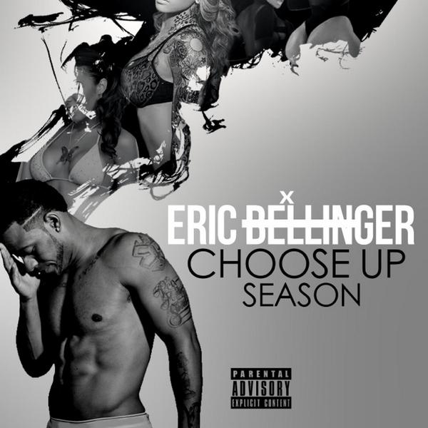 eric-bellinger-choose-up-season