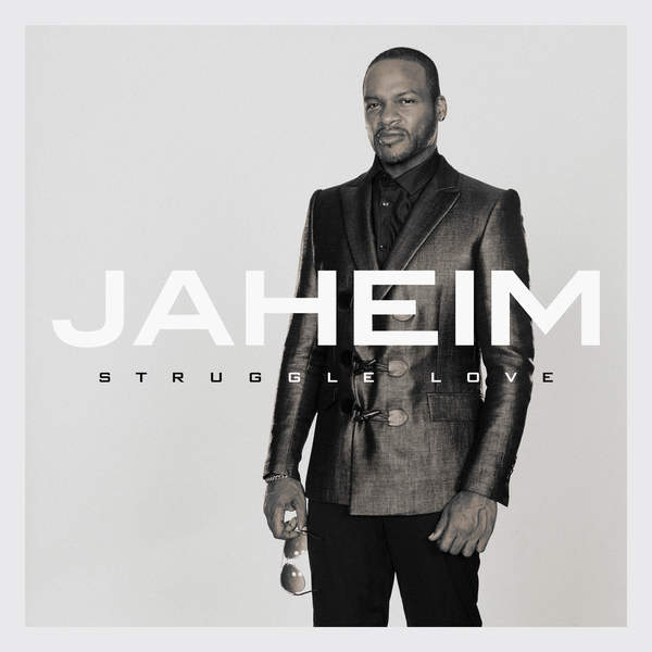 Jaheim Struggle-Love