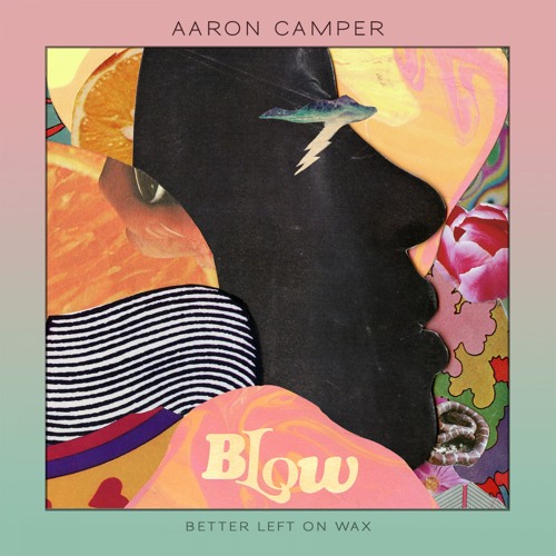 aaron-camper-blow-ep