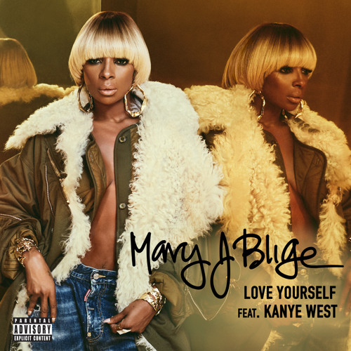 Mary J Blige -Kanye-West - Love-Yourself